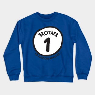 Brother 1 - American Adventure Crewneck Sweatshirt